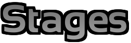 Stages